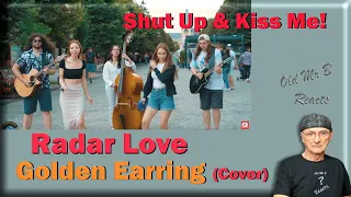 Radar Love - Golden Earring (by Shut Up & Kiss Me!) (First Time Reaction)