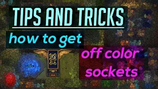 Path of Exile - Tips and Tricks - how to get off color sockets