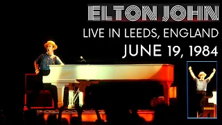 Elton John - Live in Leeds, England (June 19th, 1984)