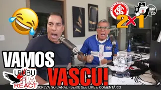 VAMOS RIR! INTERNACIONAL 2X1 VASCO | Reações do Edmundo com a derrota do Vasco.