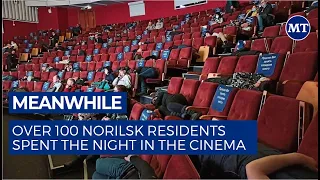 Over 100 Norilsk Residents Spent the Night in the Cinema | The Moscow Times