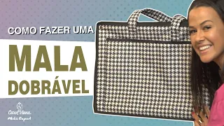 Aula 96 -  Ateliê Expert | Mala Dobrável I Carol Viana.