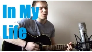 In My Life - The Beatles (Ollie Bryan acoustic cover)