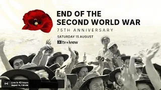 75th Anniversary | End of the Second World War | ABC Australia