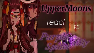 “UpperMoons + Muzan(DK) react to Purple-Spider Lily” |/ •XDTaffy• |/ For:@Nakimes_N1fan