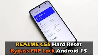 REALME C55 (RMX3710) - Hard Reset & Bypass FRP Lock Android 13