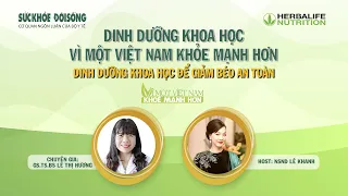 🍀 🍀 DINH DƯỠNG KHOA HỌC ĐỂ GIẢM BÉO AN TOÀN  🍀