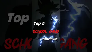 Top 5 School/ Gang manhwa ⚡#manhwa like lookism