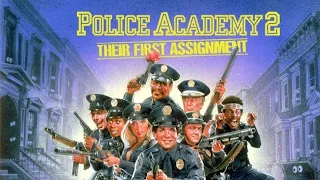 Police Academy 2: Their First Assignment 1985 Movie | Police Academy 2 Full Movie Fact & Details