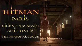 Hitman - Paris | Silent Assassin, Suit Only & The Personal Touch | Professional Difficulty