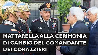 Mattarella alla cerimonia di cambio del Comandante del Reggimento Corazzieri