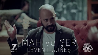 Levent Güneş - Mah ve Şer [ Eşkıya Dünyaya Hükümdar Olmaz © 2018 Dizi Müzikleri ]