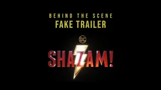 Behind The Scene "Official Fake Trailer Shazam"