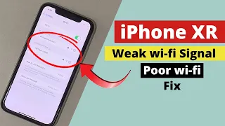 How to fix an iPhone XR that’s getting weak signal, Poor wifi signal.
