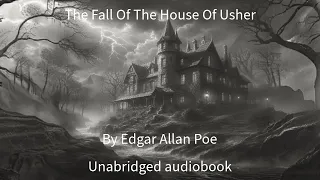 The Fall Of The House Of Usher. Edgar Allan Poe. Read by A.I. Richard Burton.