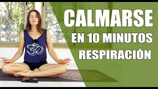 RESPIRACIÓN PARA CALMAR Y RELAJARSE | REDUCIR ANSIEDAD EN 10 MINUTOS | ELENA MALOVA