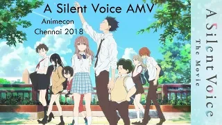 A Silent Voice (AMV) contest | Animecon Chennai 2018