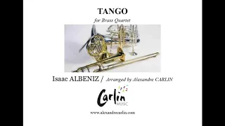 Albeniz  - Tango - Arranged for Brass Quartet or Ensemble