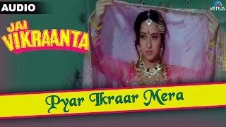 Jai Vikraanta : Pyar Ikraar Mera Full Audio Song With Lyrics | Sanjay Dutt & Zeba Bakhtiar |