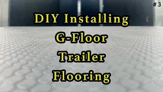 DIY Ultimate Trailer Flooring Install Featuring G-Floor Small Coin Laminate   Ultimate Trailer Build