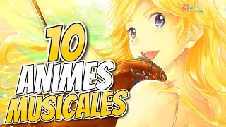 10 MEJORES ANIMES MUSICALES | TOP 10