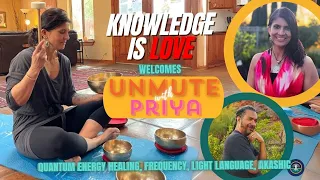 Knowledge is Love Astrology Podcast w/Unmute with Priya Quantum Energy Healer & Akashic Records,