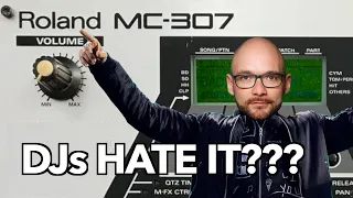 Bad Gear - Roland MC-307 - Do DJs hate it???