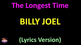Billy Joel - The Longest Time (Lyrics version)