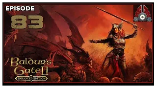 CohhCarnage Plays Baldur's Gate II: Enhanced Edition - Episode 83