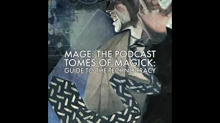 Tomes of Magick: Guide to the Technocracy