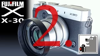 FUJIFILM X-30 | обзор 2 часть