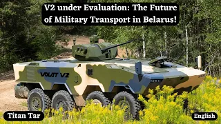 V2 under Evaluation: The Future of Military Transport in Belarus!