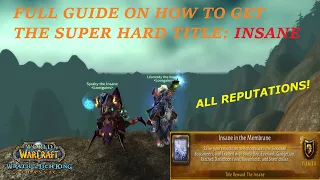 How to get the 'INSANE TITLE' (FULL GUIDE, ALL REPUTATIONS) - WOTLK CLASSIC