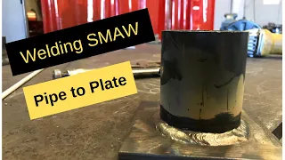 Welding SMAW - Pipe to Plate