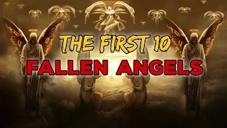 The First Ten Fallen Angels