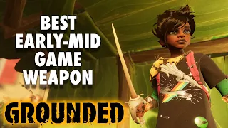 GROUNDED - Best early/mid game weapon