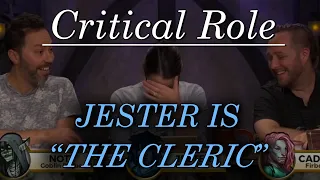 Jester is "The Cleric" - Critical Role (Campaign 2)