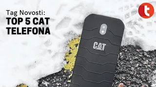 CAT telefoni - 5 najizdržljivijih smartfona | Tag Novosti