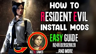 How to Mod Resident Evil Games (RE4R Berserker Mod & More)