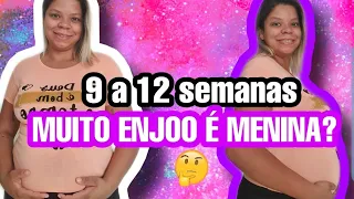 9 A 12 SEMANAS DE GRAVIDEZ | Enjoo, Sintomas e Exame Translucencia Nucal, DEU PRA VER O SEXO DO BEBE