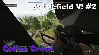 Battlefield V #2 Sniping on Twisted Steel!