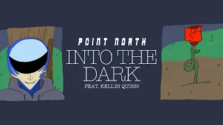 Point North - Into The Dark (Feat. Kellin Quinn) [Official Music Video]