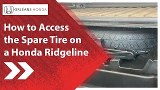 How to Access the Spare Tire on a Honda Ridgeline