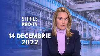 Știrile PRO TV - 14 decembrie 2022