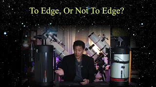 To Edge, or Not to Edge?  Should you buy the Edge variants of the Celestron Schmidt-Cassegrains?