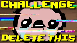 Challenge DELETE THIS : O.s.K.o.u.R  FuLL  BuG #86 The Binding of Isaac Repentance