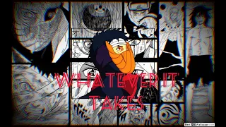 Obito Uchiha [AMV] Whatever it Takes (a Naruto AMV)