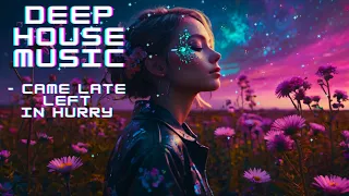 "Came Late, Left in Hurry" | Deep House x Synthpop