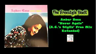 Amber Rose "Never Again" (A.C.'s Stylin' Free Mix (Extended)) Freestyle Music 1997