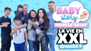 BABY STORY (ÉPISODE 4): FAMILLE GAYAT, LA VIE EN XXL